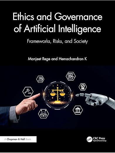 Ethics and Governance of Artificial Intelligence: Frameworks, Risks, and Society
